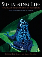 Sustaining life : how human health depends on biodiversity