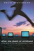 After the death of childhood : growing up in the... de David Buckingham