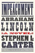 The impeachment of Abraham Lincoln