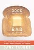 Good calories, bad calories : challenging the... 著者：  Gary Taubes 