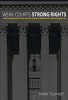 Weak courts, strong rights : judicial review and social welfare rights in comparative constitutional law