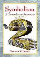 Symbolism : a comprehensive dictionary