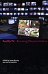 Reality TV : remaking television culture by Susan Murray