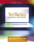 TechTactics : technology for teachers