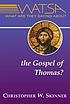 What are they saying about the Gospel of Thomas? 저자: Christopher W Skinner