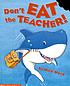 Don't eat the teacher! por Nick Ward