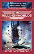 The killing of worlds door Scott Westerfeld