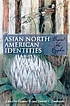 Asian North American identities : beyond the hyphen de Eleanor Rose Ty