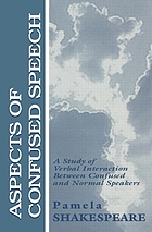 Aspects of confused speech : a study of verbal interaction between confused and normal speakers
