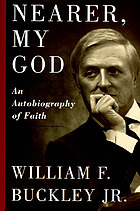 Nearer, my God : an autobiography of faith