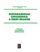 Integrational linguistics : a first reader