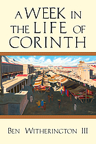 A week in the life of Corinth