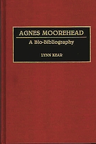 Agnes Moorehead : a bio-bibliography