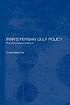 Iran's Persian Gulf policy : from Khomeini to Khatami