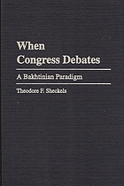 When Congress debates : a Bakhtinian paradigm