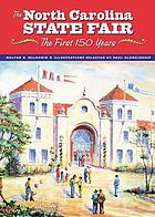 The North Carolina State Fair : the first 150 years