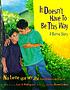 It doesn't have to be this way : a barrio story