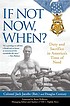 If not now, when? : duty and sacrifice in America's... 著者：  Jack Jacobs 