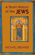 A short history of the Jews