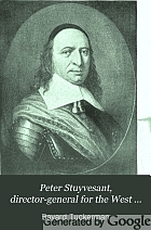 Peter Stuyvesant, director-general for the West India company in New Netherland,