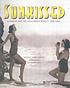 Sunkissed : sunwear and the Hollywood beauty, 1930-1950