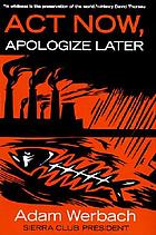 Act now, apologize later