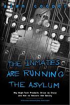 The inmates are running the asylum