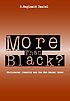 More than Black? : multiracial identity and the new racial order
