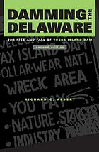 Damming the Delaware : the rise and fall of Tocks Island Dam