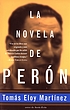 La novela de Perón por Tomás Eloy Martínez
