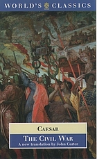 The Civil war : with the anonymous Alexandrian, African, and Spanish wars