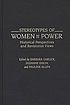 Stereotypes of women in power : historical perspectives and revisionist views