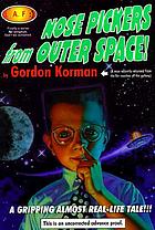 Nose pickers from outer space
