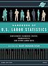 Handbook of U.S. labor statistics : employment,... by Mary Meghan Ryan