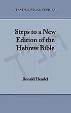 Steps to a new edition of the Hebrew Bible