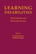 Learning disabilities : theoretical and research issues