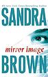 Mirror image 著者： Sandra Brown