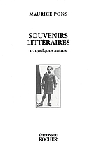 Souvenirs littéraires : et quelques autres