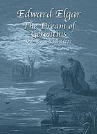 The dream of Gerontius : op. 38 : an oratorio setting of the poem by Cardinal John Henry Newman : for mezzo-soprano, tenor, and bass soli, chorus and orchestra