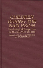 Children during the Nazi reign : psychological perspective on the interview process