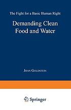 Demanding clean food and water : the fight for a basic human right