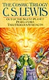 The cosmic trilogy 著者： C  S Lewis
