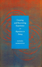 Creating and recovering experience : repetition in Tolstoy