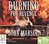 Burning for revenge von John Marsden