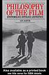 Philosophy of the film : epistemology, ontology, aesthetics