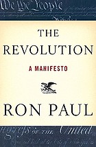 The revolution : a manifesto 著者： Ron Paul