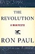 The revolution : a manifesto by Ron Paul