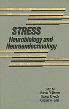 Stress : neurobiology and neuroendocrinology