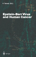 Epstein-Barr virus and human cancer : with 38 figures and 13 tables