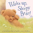 Wake up, sleepy bear!